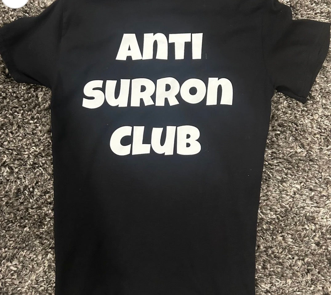 “Anti Surron Club”black tee